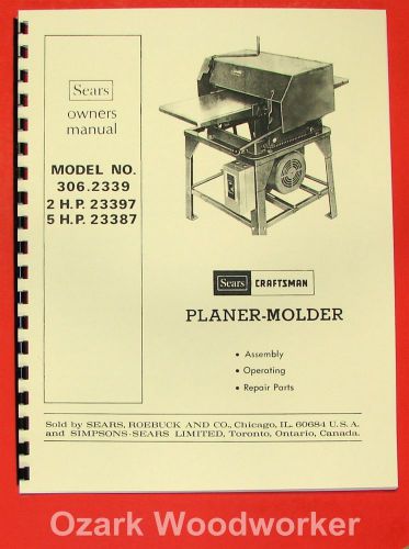 CRAFTSMAN 306.2339 Wood Thickness Planer Molder Instructions &amp; Parts Manual 0862