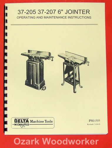 DELTA-Milwaukee 6&#034; Short Bed Jointer 37-205, 37-207 Owner&#039;s &amp; Parts Manual 0209