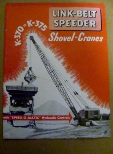Vintage Link-Belt Speeder K-370 K-375 Shovel Crane Excavator Dragline Unit 1953