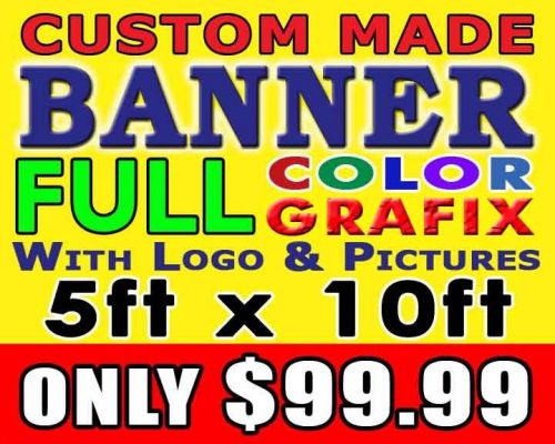 5ft x 10ft Full Color Custom Made Banner