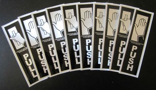 Lot 10 &#034;push&#034; &amp; &#034;pull&#034; door self-adhesive labels 6.35&#034; x. 1.75&#034;, *new* signs for sale