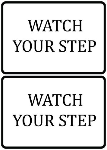 Safety Work Place Warehouse White Sign Set Of Two Stars Step Down / Up Signs S95