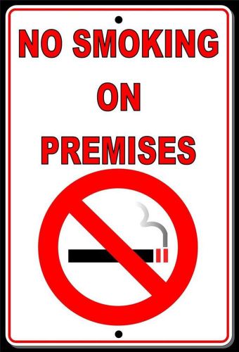 No Smoking On Premises Sign Made In USA aluminum Free Shipping safety warning