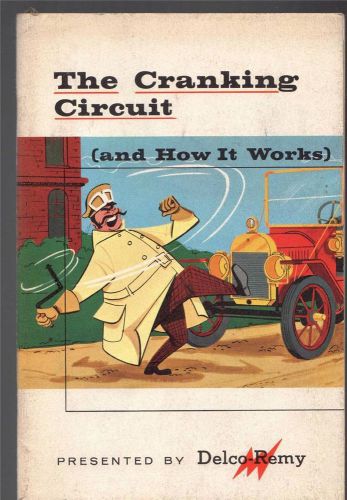 VINTAGE THE CRANKING CIRCUIT BY DELCO REMY BOOOKLET 88BB