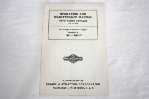 Briggs &amp; Stratton NOS Operating &amp; Maintenance Manual with Parts Catalog for NS