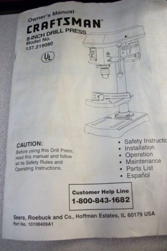 Sears Craftsman 8&#034; Drill Press Owners Manual- 137.219080