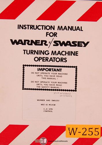 Warner &amp; Swasey Safety WSC-8, M5450 G.N 5TB Control Turning Machine Manual 1984