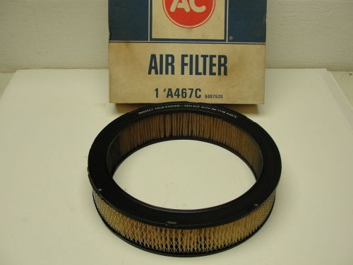 NOS AC-DELCO AIR FILTER A467C, 6487520, ROUND FILTER STYLE, MADE IN USA