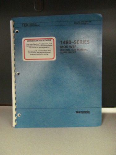 Tektronix 1480-Series:  MOD W5F Instruction Manual Supplement w/ Schematics