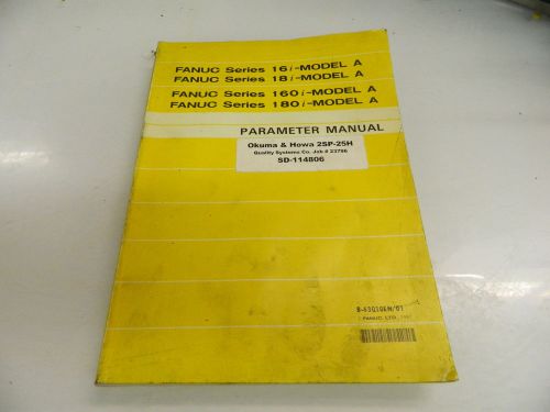 Fanuc Series 16i,18i, 160i &amp; 180i Parameter Manual, B-63010EN/01, 1997, Used