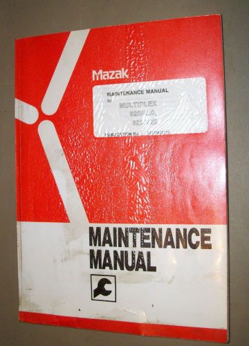 Mazak Multiplex 640/420, 625/425 Maintenance Manual