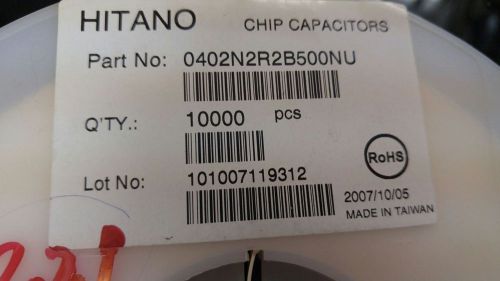 10000 X HITANO 0402N2R2B500NU CAP, MLCC, NP0, 2.2PF, 50V, 0402