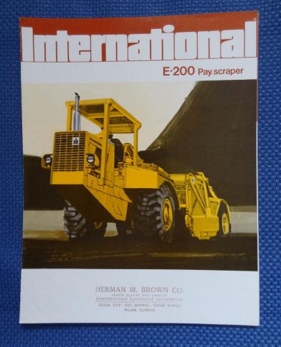 1972 ih international e-200 pay scraper sales &amp; specs brochure for sale