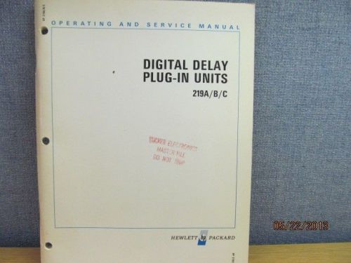 Agilent/HP 219A,B,C Plug-Ins to 218A Digital Delay Generator Op Servicing Manual