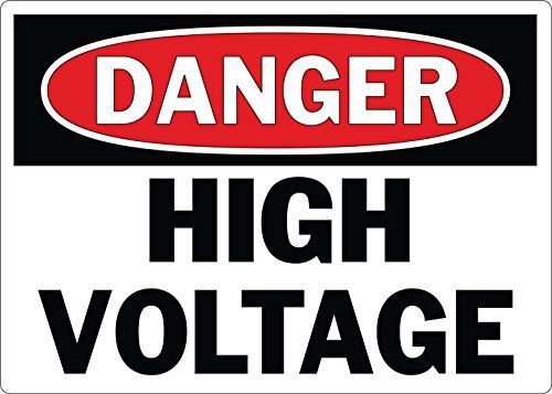 Sign Wise DANGER High Voltage. Large 7&#034; x 10&#034; commercial aluminum. Won&#039;t rust or