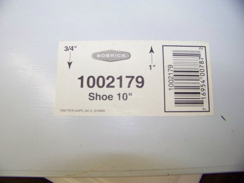 Bobrick Shoe 10&#034; Stainless Steel # 1002179 New