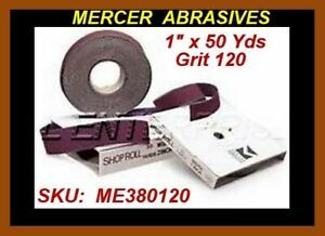 Mercer 1&#034; X 50 Yards 120 Grit Aluminum Oxide Emory Cloth Shop Rolls 380120