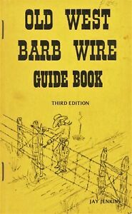 Antique Barbed Bobbed Wire Fence - Types Patent Dates / Collector Item Book