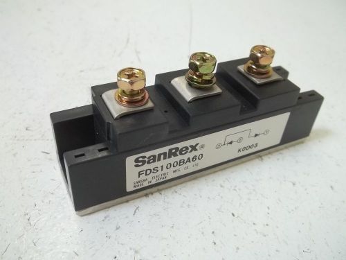 SANREX FDS100BA60 POWER MODULE *NEW OUT OF A BOX*