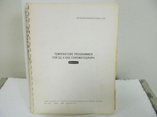 Beckman GC-4 Gas Chromatograph: Temperature Programmer Operations Manual w/schem