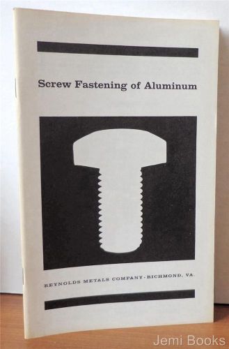 1959 screw fastening of aluminum - reynolds aluminum c. b. talbott industrialln for sale