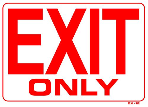 EXIT ONLY - 10&#034;x14&#034; Sign EX-12