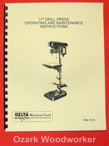 DELTA-MILWAUKEE 17&#034; Drill Press Instructions &amp; Parts Manual with FOOT FEED 0240