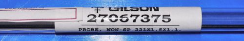Gilson 215 liquid liquid handler probe 27067375 non-fp 225x1.5x1.1