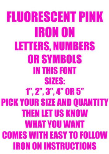 IRON ON LETTERS FLUORESCENT PINK VINYL 1 2 3 4 OR 5 INCH TSHIRT PRINTING