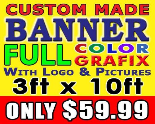 3ft x 10ft Full Color Custom Made Banner