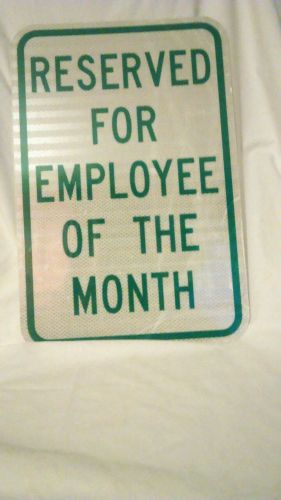 RESERVED FOR EMPLOYEE OF THE MONTH GREEN 12 x 18 Metal Sign