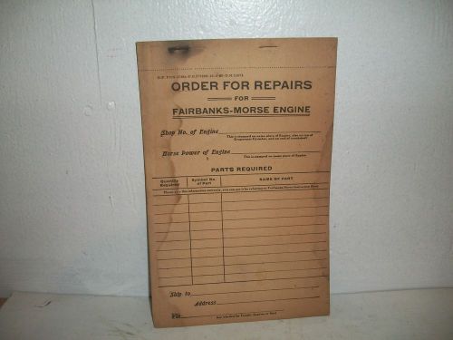 1920&#039;s FAIRBANKS-MORSE  1 1/2 3 6 HP Z &amp; ZA HIT MISS ENGINE Repair Order Forms