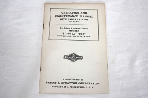 Briggs &amp; Stratton Model I Operating &amp; Maintenance Manual &amp; Parts Catalog (Illus)