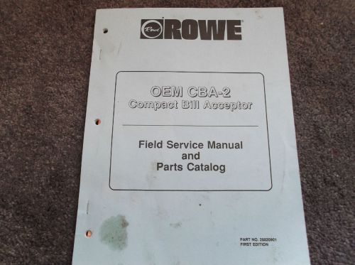 Rowe CBA-2 Field service manual and parts (Actual Original Paper Printed Manual)