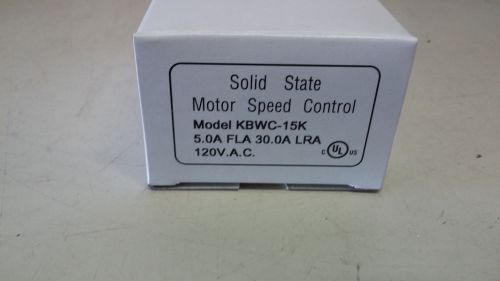 KB SOLID STATE MOTOR SPEED CONTROL KBWC-15K NEW IN BOX 5.0FLA 120V LOC #REZ