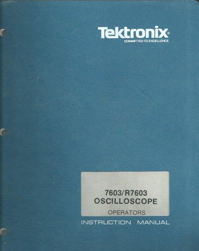 Tektronix 7603/R7603 Oscilloscope Operators Instruction Manual