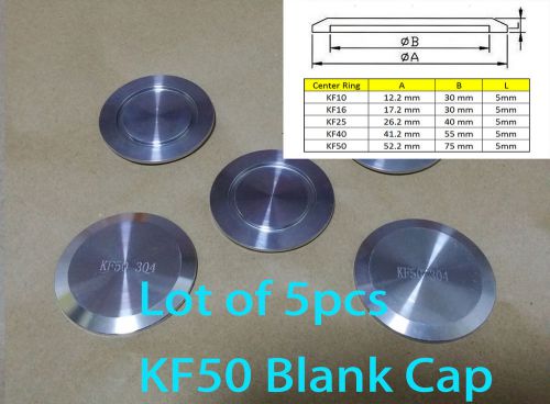 Kf-50 nw-50 vacuum blank cap 304 ss od 2.055&#034; or 52.2 mm (lot of 5pcs) for sale