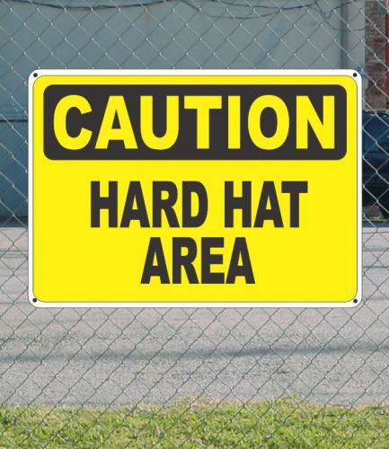 Caution hard hat area - osha safety sign 10&#034; x 14&#034; for sale