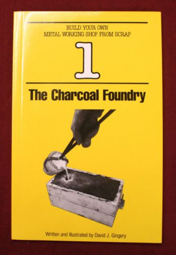 Charcoal Foundry by David J. Gingery Casting Patterns Cast Pour Aluminum Iron