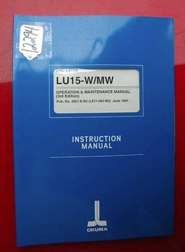 Okuma LU15-W/MW Oper. &amp; Maintenance Manual: CNC Lathe Pub No 3921-E(Inv.12294)