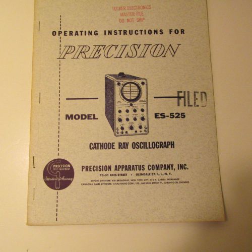 PRECISION APPARATUS CO.ES-525 OSCILLOSCOPE  MANUAL/SCHEMATIC/PARTS LIST