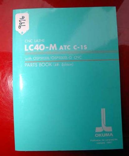 Okuma LC40-M ATC C-1S CNC Lathe Parts Book: LE15-032-R4 (Inv.9976)