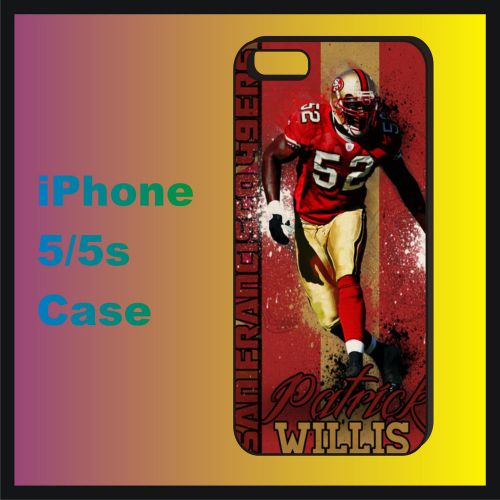 Team Football San Francisco 49ers Patrick Willis New Case Cover For iPhone 5,5S