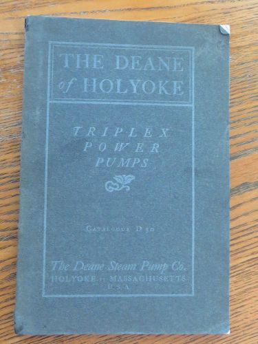 1905 CATALOG THE DEANE OF HOLYOKE TRIPLEX POWER STEAM PUMP CO Ma Engine NICE