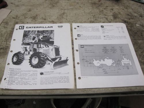 CATAPILLAR 518 SKIDDER SALES SHEETS FROM A CLOSED DEALER