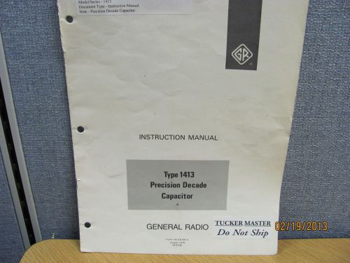 GENERAL RADIO MODEL 1413:Precision Decade Capacitor -Instruct Manual w/schematic