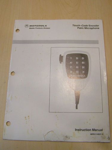 Motorola Manual TOUCH CODE ENCODER MIC #68P81114E07-C