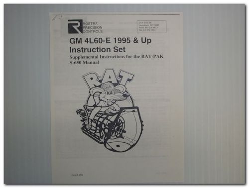 ROSTRA PRECISION CONTROLS GM 4L60-E 1995 &amp; UP - SUPPLEMENT RAT-PAK S-650 MANUAL