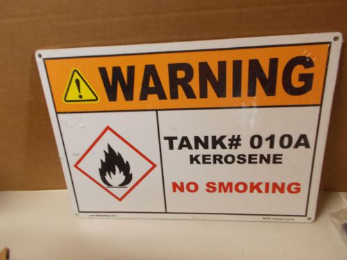 Brimar &#034;Warning Tank# 010A Kerosene No Smoking&#034; Sign C1377-FK 10&#034; x 14&#034;