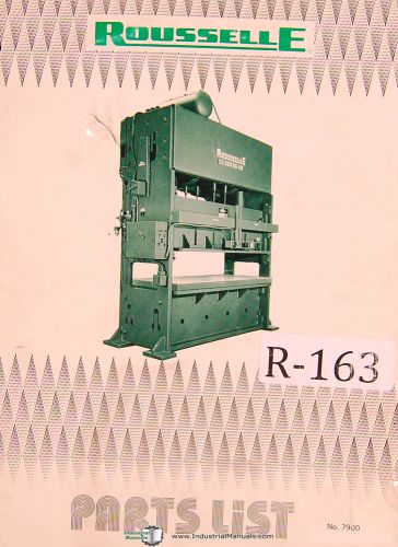 Rousselle 150, 200, 250, 300 Ton Press, Parts List Manual 1979